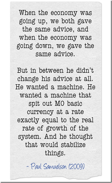 Paul Samuelson on where he disagreed with Milton Friedman
