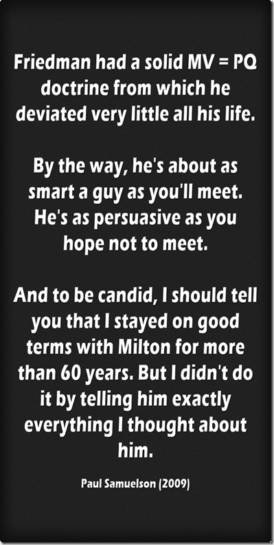Samuelson on Friedman Paul Samuelson on Milton Friedman